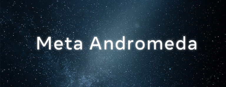 Andromeda Meta Ads: The New Frontier in Meta Advertising (2026 Guide)